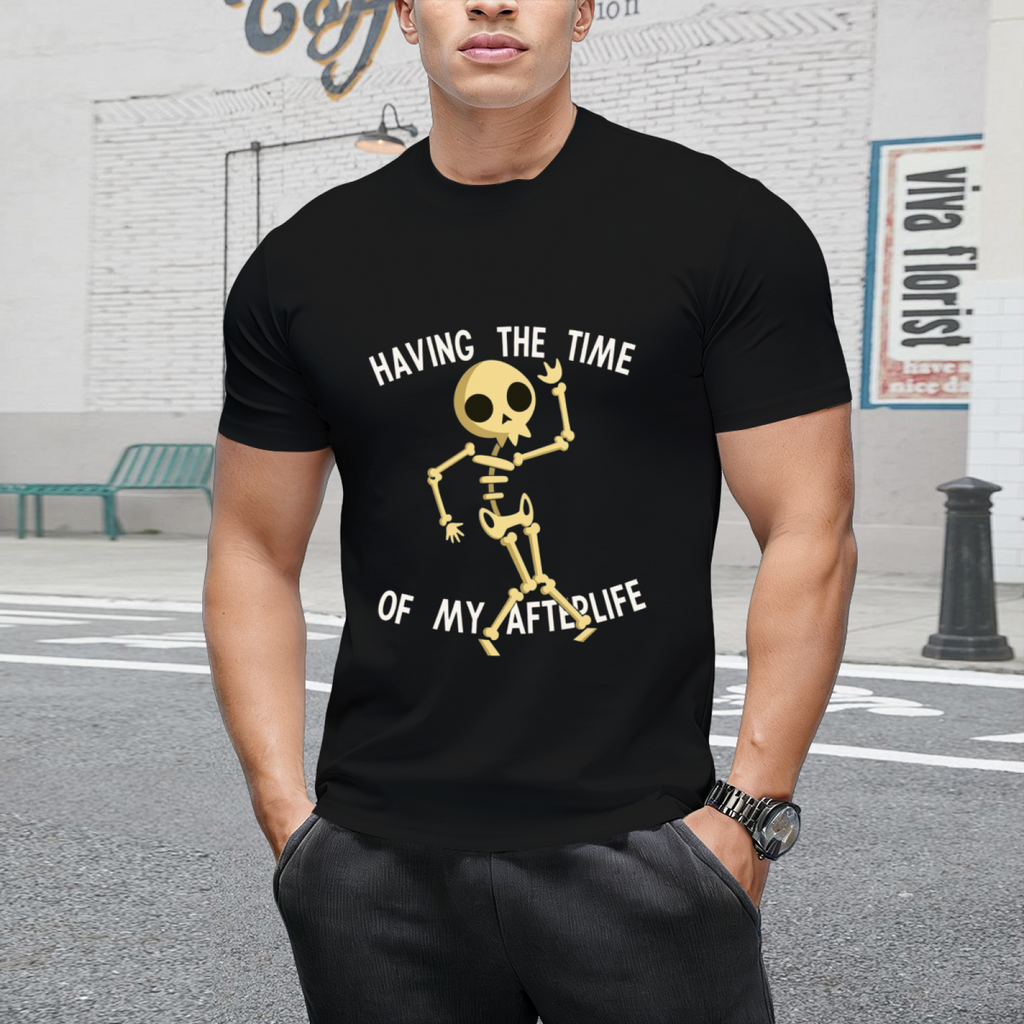 Funny Skeleton Halloween Having The Time Of My Afterlife T-Shirt