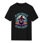 Cute Halloween Witch Racoon Lover Always Masked Always Ready T-Shirt