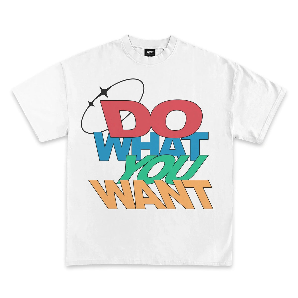 Do What You Want Graphic T-Shirt