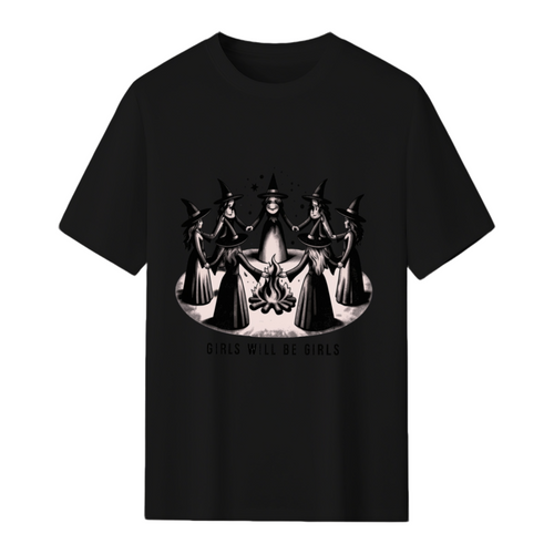 Girls Will Be Girls T-Shirt