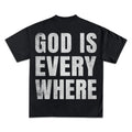 God Is Everywhere Graphic T-Shirt