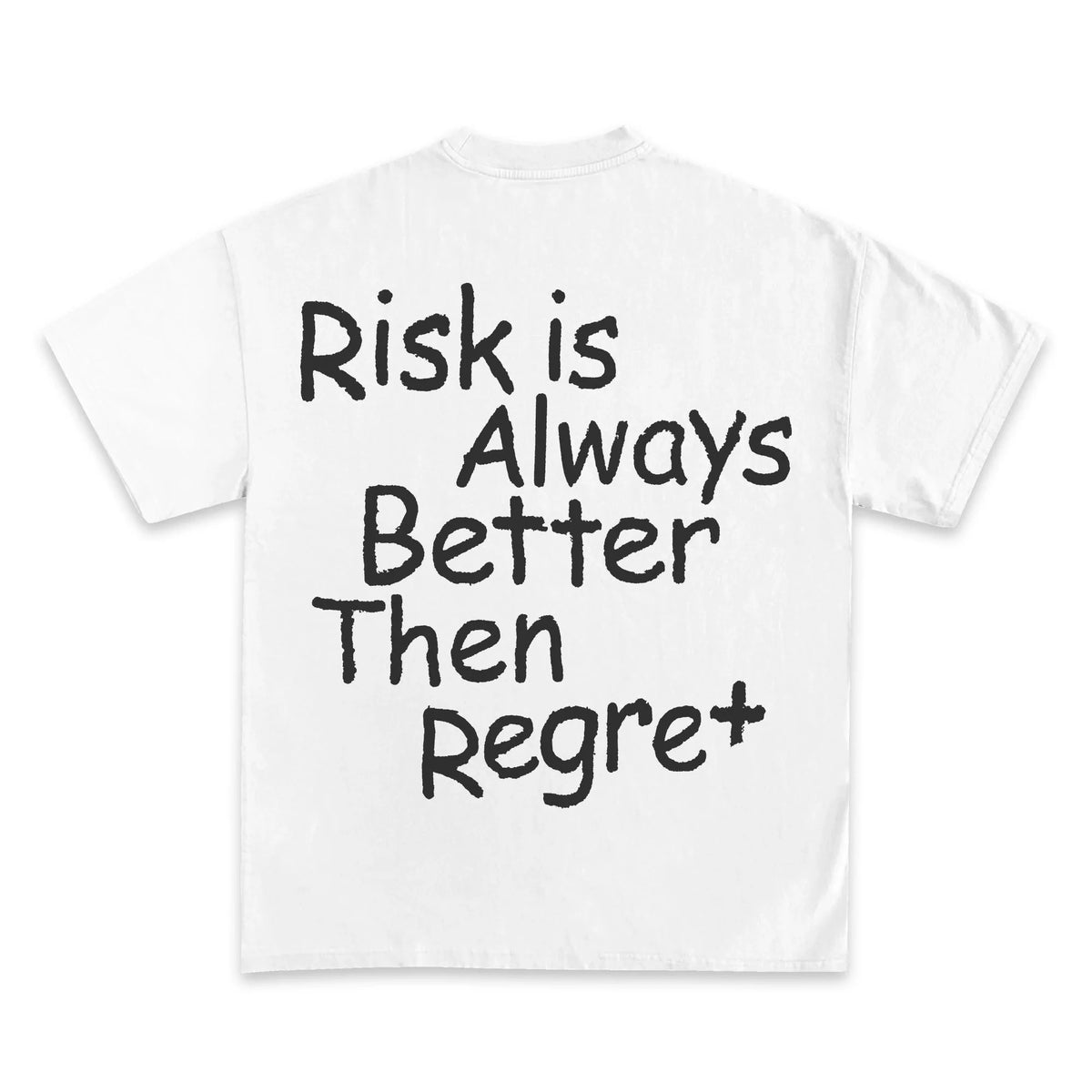 Risk Is Better Than Regret Graphic T-Shirt