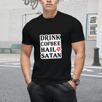 DRINK COFFEE HAIL SATAN T-Shirt