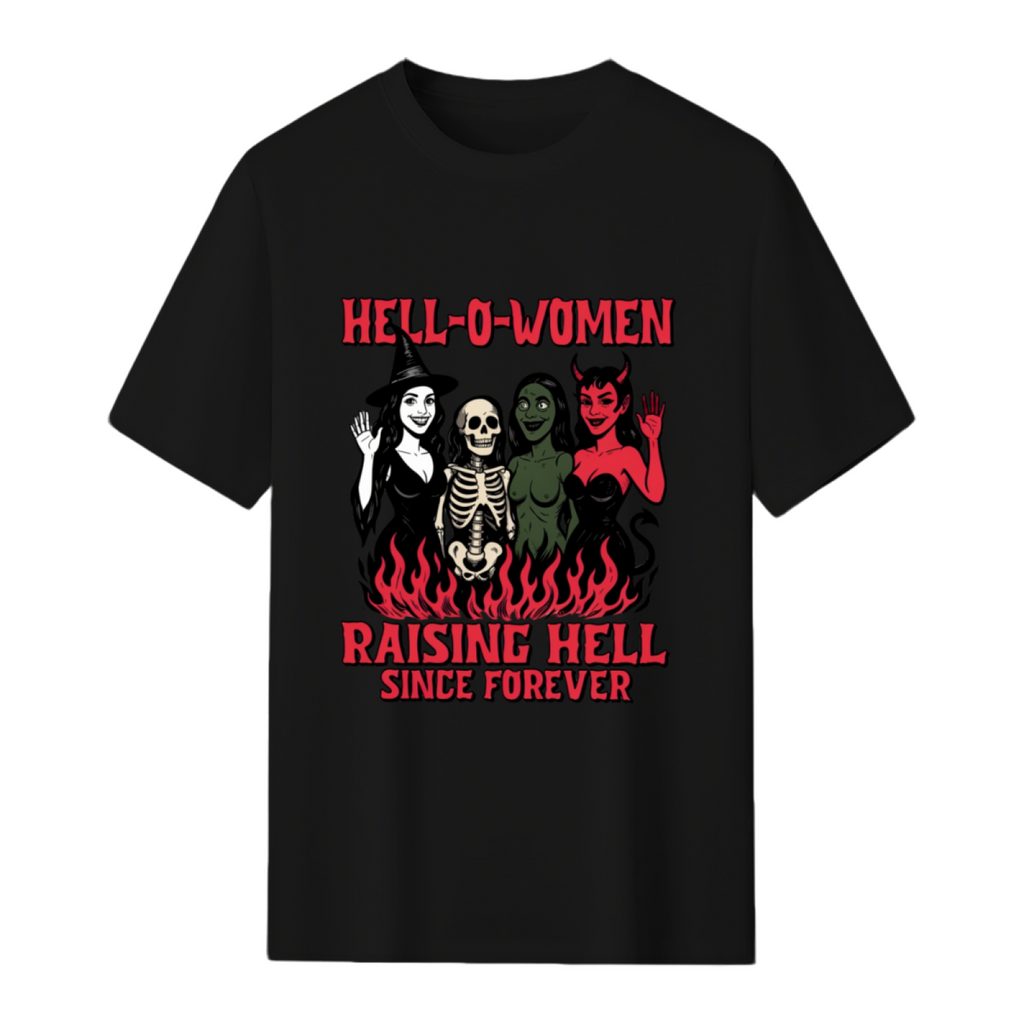 Hell-O-Women Raising Hell Since Forever T-Shirt
