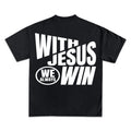 With Jesus We Win Graphic T-Shirt