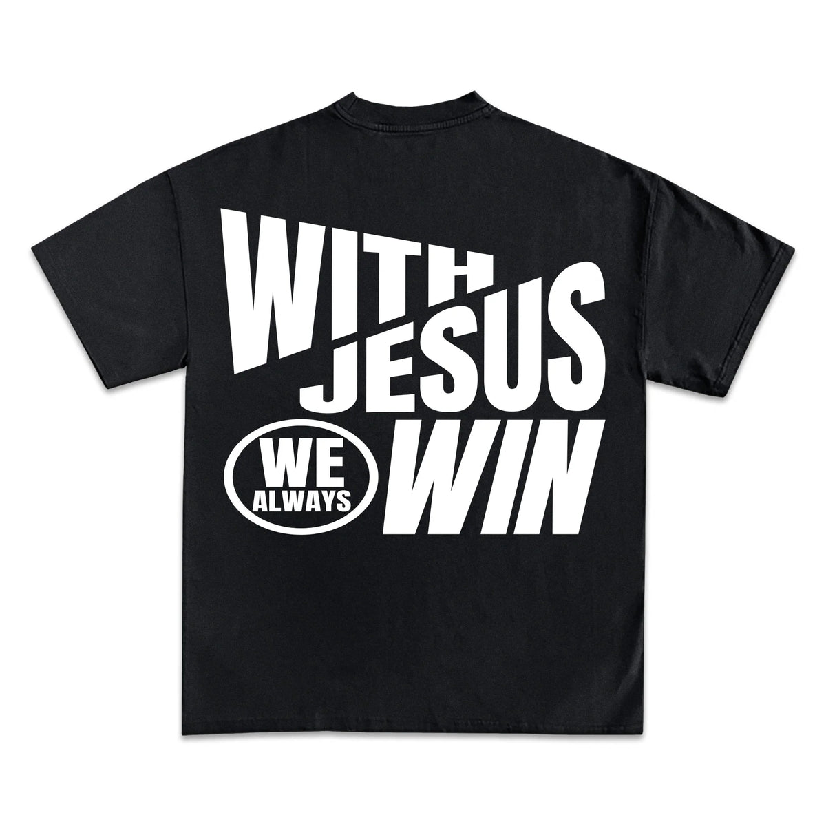With Jesus We Win Graphic T-Shirt