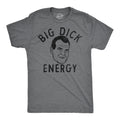 Big Dick Energy Nixon Men's T Shirt