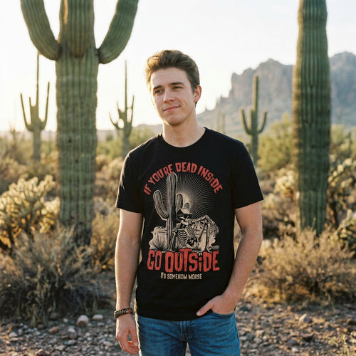 If Your Dead Inside Go Outside Its Somehow Worse Men's T Shirt