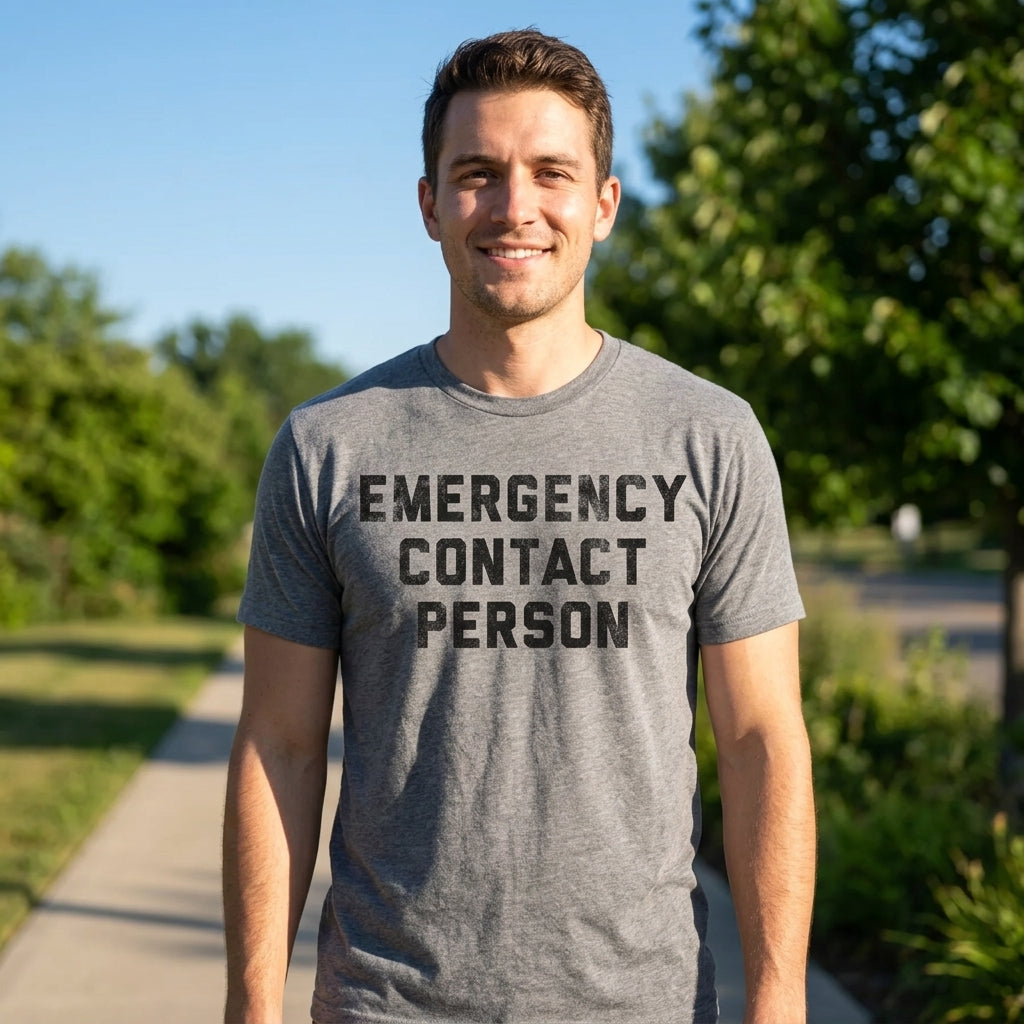 Emergency Contact Person Men's T Shirt