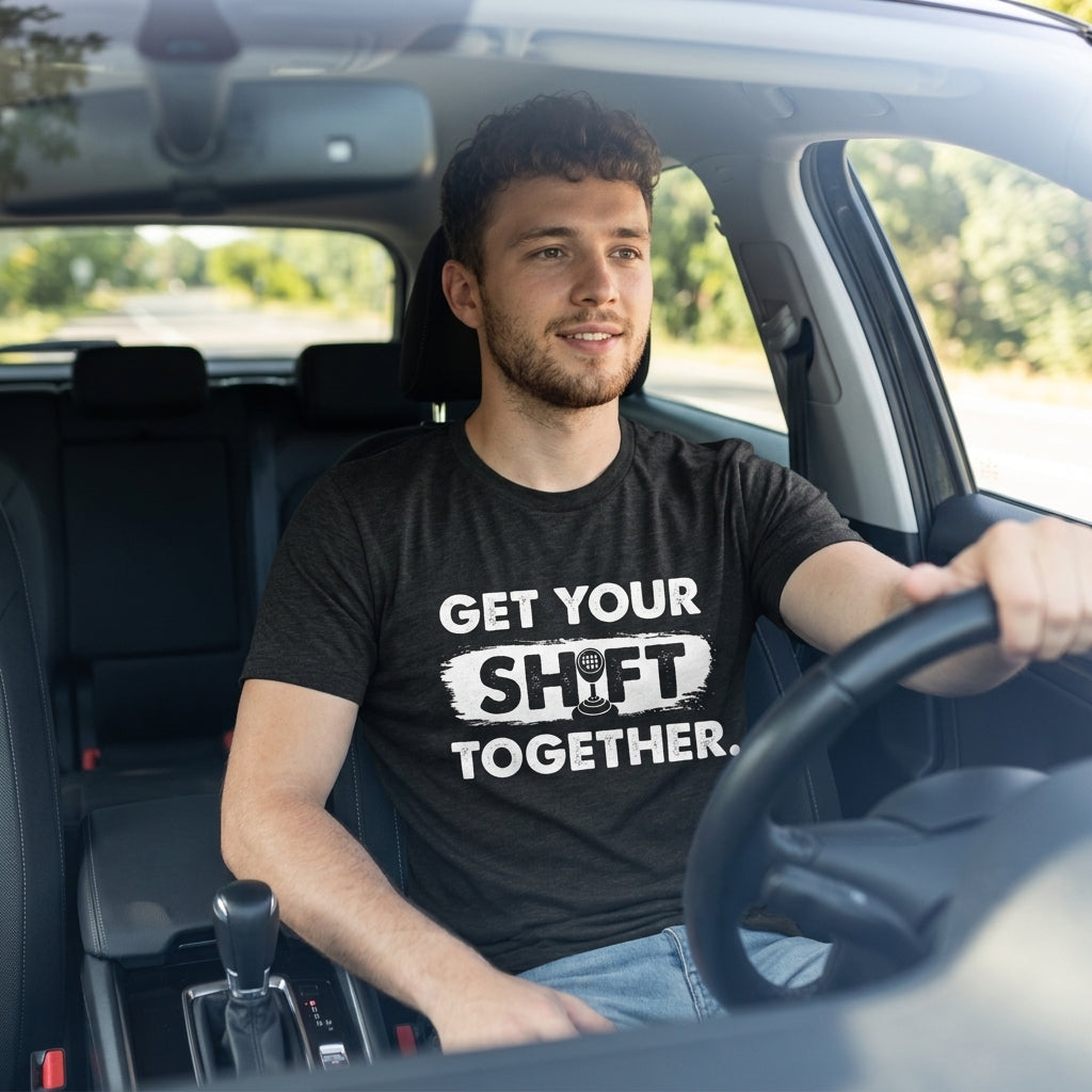 Get Your Shift Together Men's T Shirt