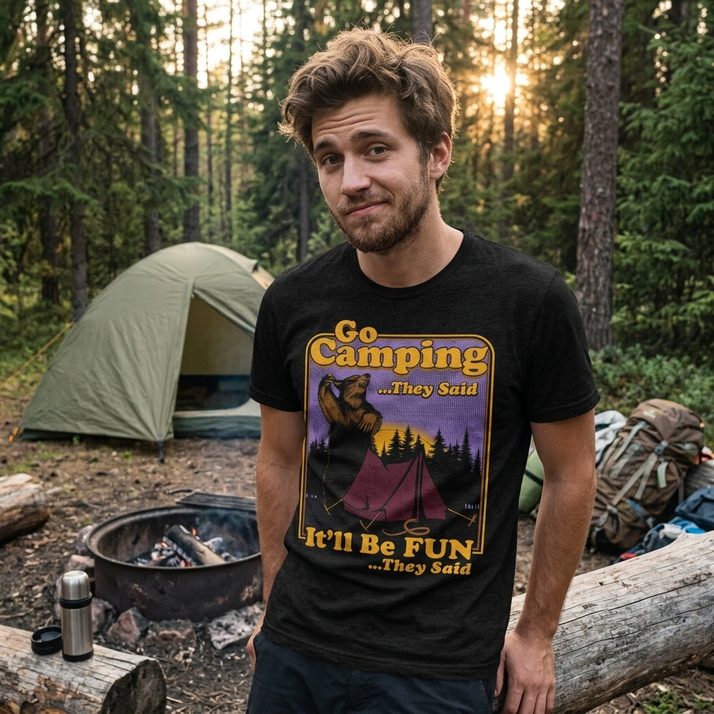 Go Camping They Said Itll Be Fun Men's T Shirt