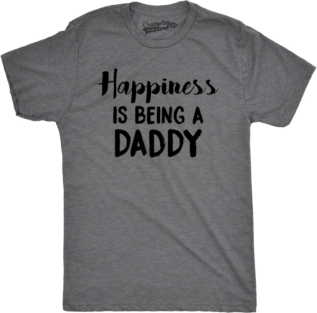 Happiness is Being a Daddy Men's T Shirt