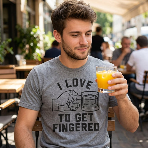 I Love To Get Fingered Men's T Shirt