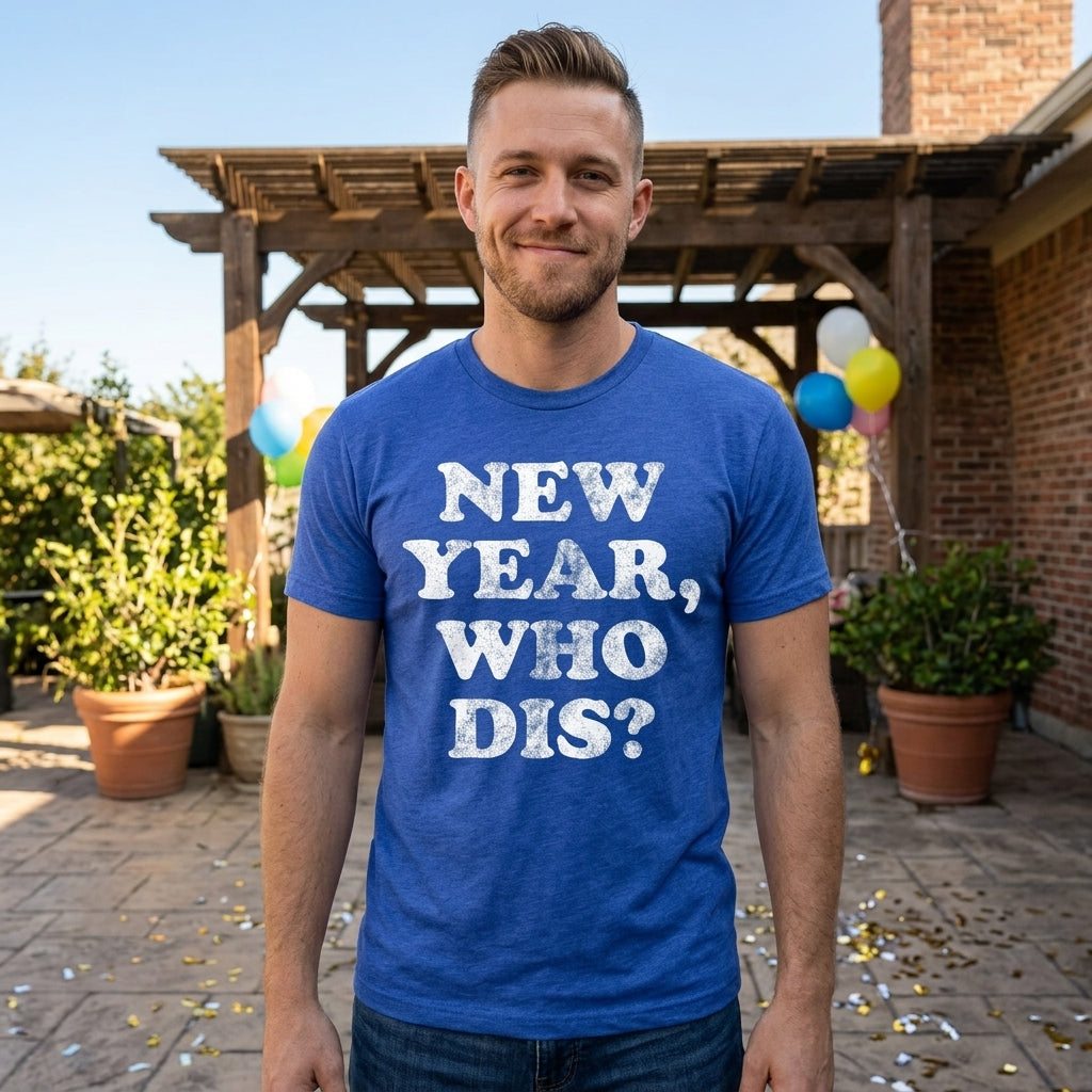 New Year Who Dis Men's T Shirt