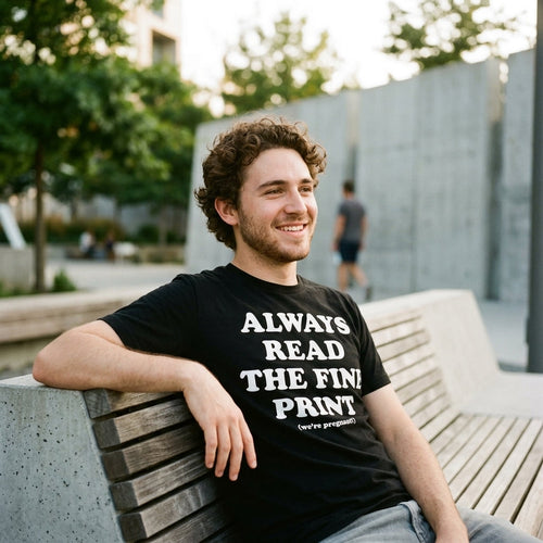 Always Read The Fine Print Men's T Shirt
