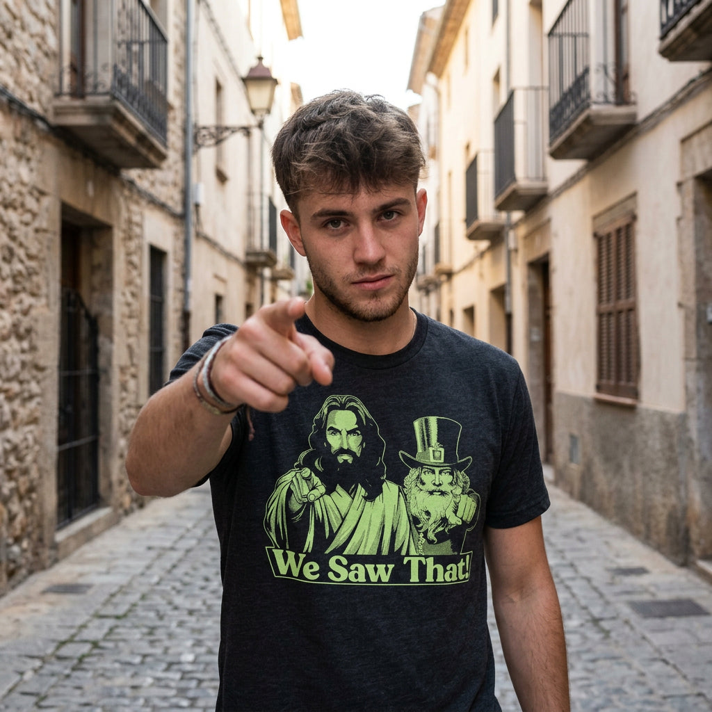 We Saw That Jesus Leprechaun Men's T Shirt